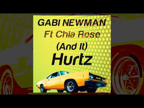 Gabi Newman feat. Chia Rose - (And It) Hurtz [Official]