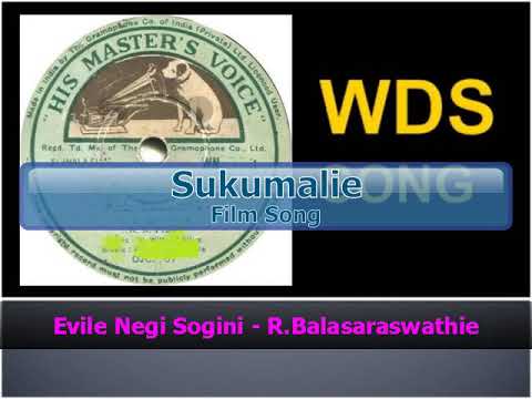 Evile Negi Sogini - R.Balasaraswathie
