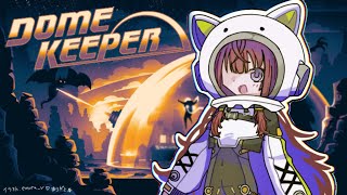 【Dome Keeper】　