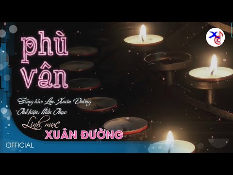 PHÙ VÂN | Hiền Thục | Lm. Xuân Đường