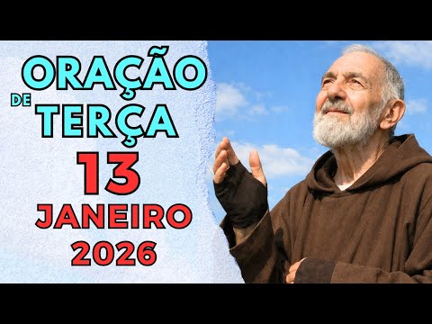 Prayer for January 13, 2026 - Blessed Tuesday | Padre Pio Prayer