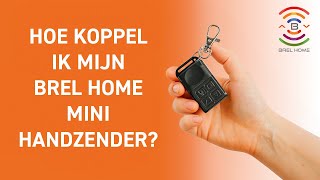 Hoe koppel ik een BREL HOME mini-handzender?