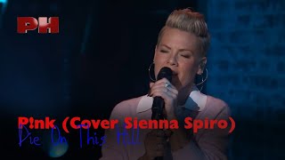 Download lagu P!nk - Die On This Hill (Cover Sienna Spiro) (Live on The Kelly Clarkson Show) mp3