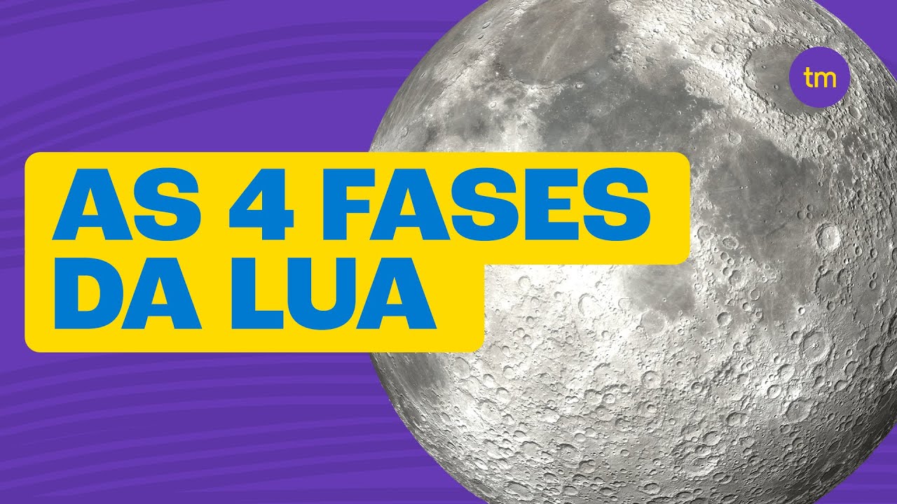Conheça as 4 FASES DA LUA