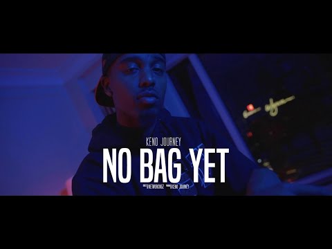 Keno Journey “No Bag Yet” [Official Music Video]