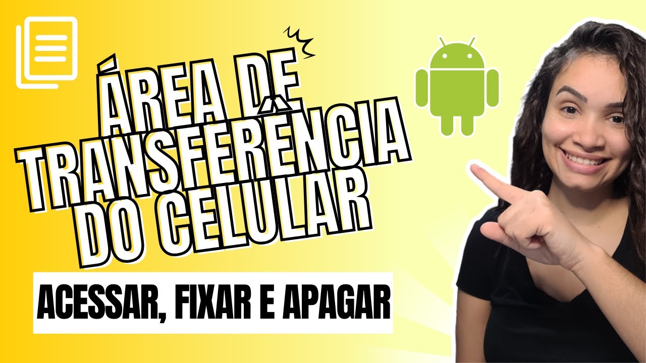 Como Ver Area de Transferencia no Celular