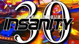 ROCKET LEAGUE INSANITY 30 ! (BEST GOALS, INSANE REDIRECTS, FLICKS, RESETS)