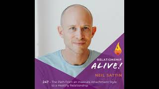 247: The Path from an Insecure Attachment Style to a Healthy Relationship