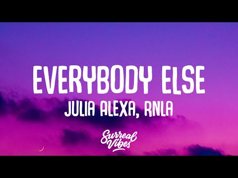Julia Alexa, Rnla - like everybody else (Lyrics)