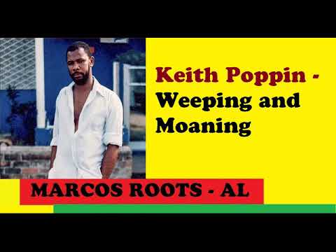 DIVULGANDO: Keith Poppin - Weeping and Moaning / MARCOS ROOTS - AL