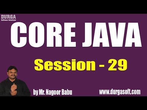 Core Java Session 29
