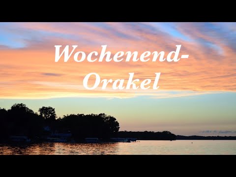 Wochenende-Orakel für die Liebe/Seelenpartner/Wunschpartner/Kartenlegen /Liebesorakel/Hellsehen