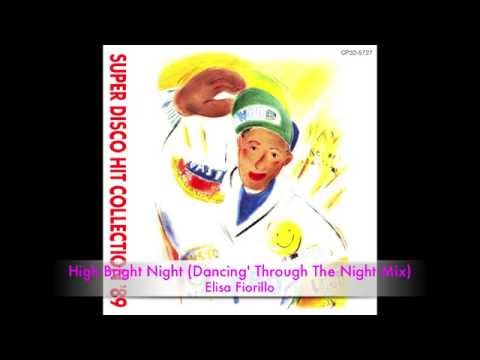 Elisa Fiorillo - High Bright Night (Dancin' Through The Night Mix)