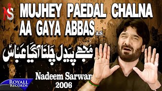 Nadeem Sarwar  Mujhe Paidal Chalna  2006