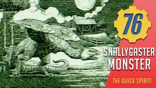 SNALLYGASTER - The Quick Spirit | Fallout 76