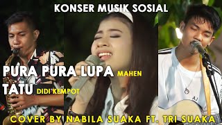 Download Lagu Pura Pura Lupa Mahen Tatu Didi Kempot By Tri Suaka Ft Nabila Suaka MP3 dan Video MP4 Gratis