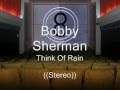 Bobby Sherman - Think Of Rain ((Stereo)) 1967