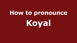 How to pronounce Koyal