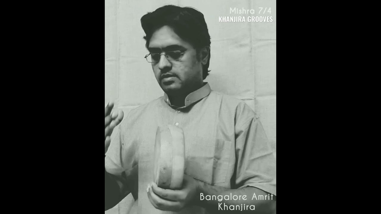 KANJIRA GROOVES IN 7/4 (MISHRA) BY BANGALORE AMRIT #kanjira #khanjira