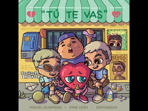King Leon, Miguel Guerrero, Dafonseka, Deep Nao, Reies - Tú te Vas