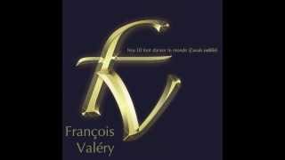FRANÇOIS VALÉRY - Nos DJ font danser le monde (j'avais oublié) [AUDIO]