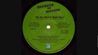 Degrees of Motion - Do You Want It Right Now (King Street mix) video
