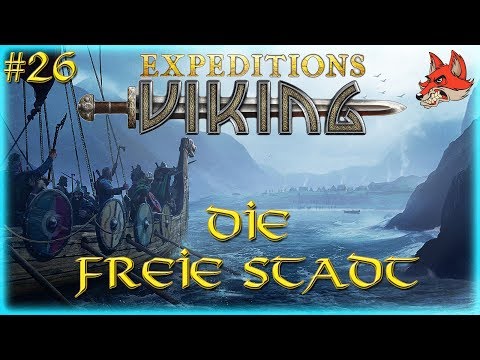 LIVE Let's Play: Expeditions Viking | #26 Die freie Stadt (Roleplay / Playthrough / deutsch)