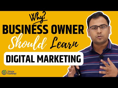 5 Reasons why Every Business Owner Should Learn Digital Marketing Umar Tazkeer