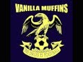Vanilla Muffins - The Drug is Football 