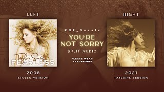 Taylor Swift - You&#39;re Not Sorry (Stolen vs Taylor&#39;s Version (Split Audio)