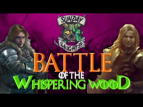 A Song of Ice and Fire Battle Report S2E1 [Battle of the Whispering Wood] (Sunday Slaughter)
