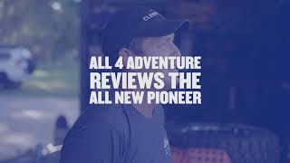 All 4 Adventure Reviews the Pioneer