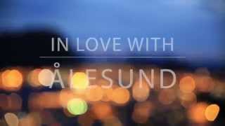 preview picture of video 'Ålesund & Sunnmøre, In Love with!'
