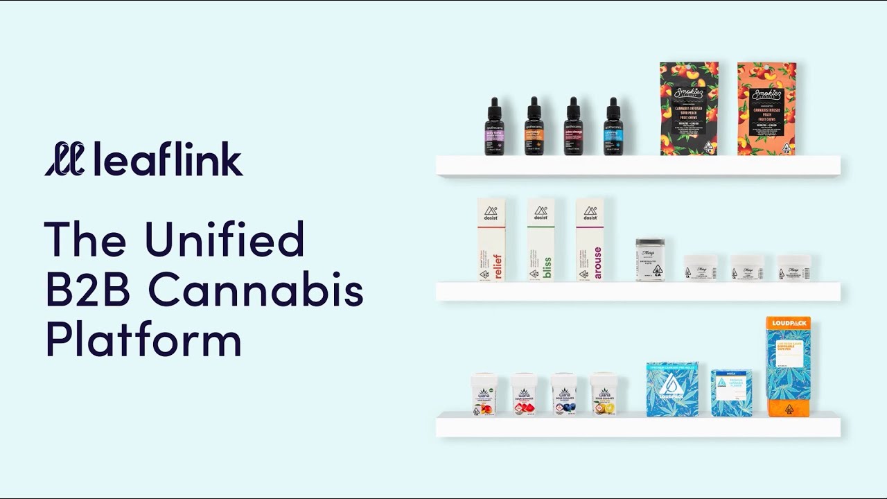 LeafLink - The Unified B2B Cannabis Platform