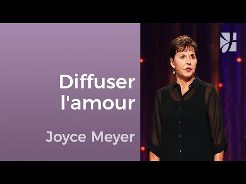 Quel choix faire entre l'amour et la haine ? (3/4) - Joyce Meyer - Avoir des relations saines