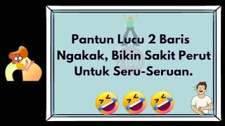 Download lagu Pantun Lucu  2 Baris, Bikin Ngakak Sampai Sakit Perut Untuk Seru-Seruan - Pantun Lucu mp3