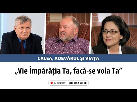 În direct: „Vie Împărăția Ta, facă-se voia Ta” | Calea, Adevărul și Viața, 25 ianuarie 2024