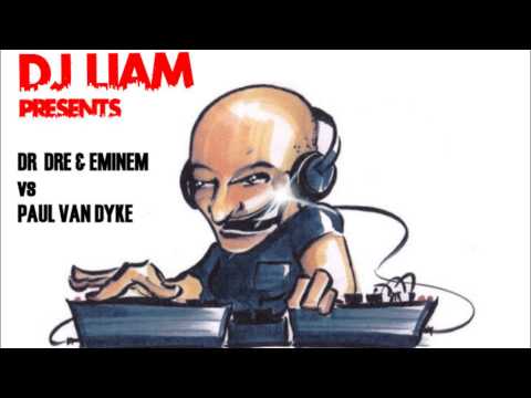 Dr Dre & Eminem vs Paul Van Dyk