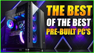 5 Best Pre-Built Gaming PC's 2022