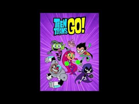 Teen Titans GO! Song - Havin A Good Time (Full Mix)