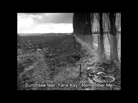 Sunchase feat. Yana Kay - Remember Me (320 kb/s)