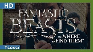 Fantastic Beasts and Where to Find Them (2016) Teaser