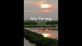 Download lagu Happy Asmara-Aku Tenang(pengenku siji nyanding kowe selawase)lirik lagu mp3 Download lagu Happy Asmara-Aku Tenang(pengenku siji nyanding kowe selawase)lirik lagu mp3