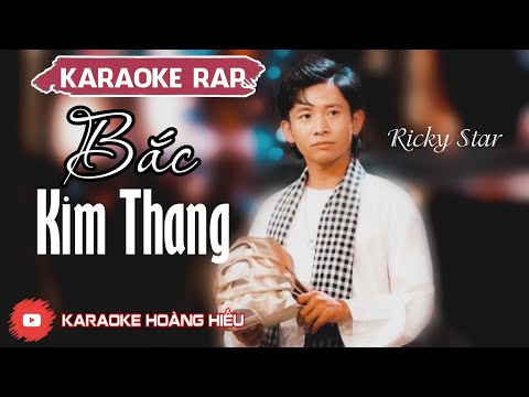 Karaoke RAP BẮC KIM THANG - Ricky Star [Beat Chuẩn] Karaoke Hoàng Hiếu