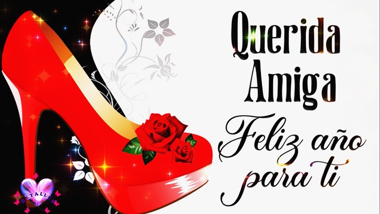 Feliz año nuevo Amiga🥳🥳 Te dedico este mensaje de Feliz noche vieja con imágenes bonitas