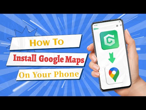 How to Install Google Maps on Your Phone From GBox（2023）