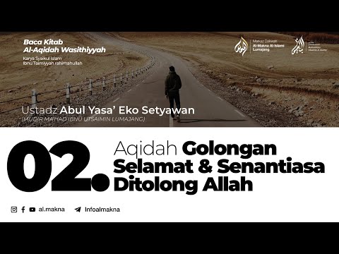 02. Aqidah Golongan Selamat & Senantiasa Ditolong Allah | Al-Aqidah Washittiyah—Ustadz Abul Yasa’