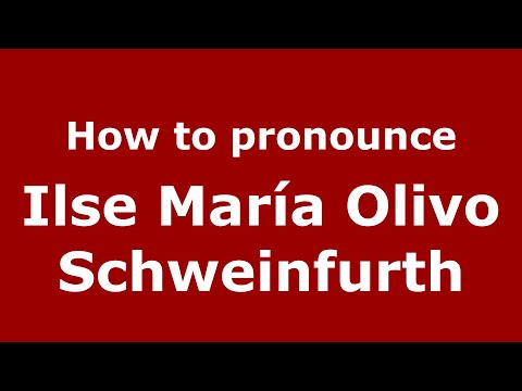How to pronounce Ilse María Olivo Schweinfurth (Mexico/Mexican Spanish) - PronounceNames.com