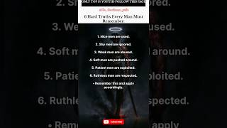 "6 Brutal Truths Every Man Must Learn (Before It's Too Late)"