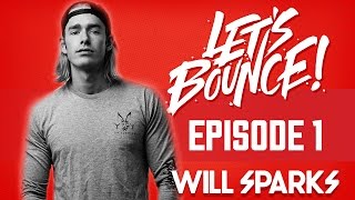 Let&#39;s Bounce with Will Sparks - 27/10/15